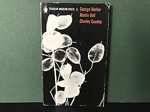 Bild des Verkufers fr Penguin Modern Poets 3: George Barker / Martin Bell / Charles Causley zum Verkauf von Bookwood