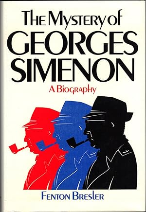 Seller image for THE MYSTERY OF GEORGES SIMENON ~ A Biography for sale by SCENE OF THE CRIME 