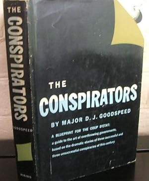 Imagen del vendedor de The Conspirators; A Study of the Coup d'Etat a la venta por The Wild Muse