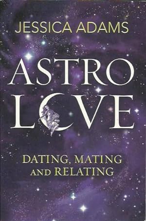 Immagine del venditore per Astrolove: Dating, Mating and Relating venduto da Fine Print Books (ABA)