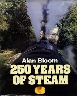 Imagen del vendedor de 250 Years of Steam (Two Hundred Fifty) a la venta por Godley Books