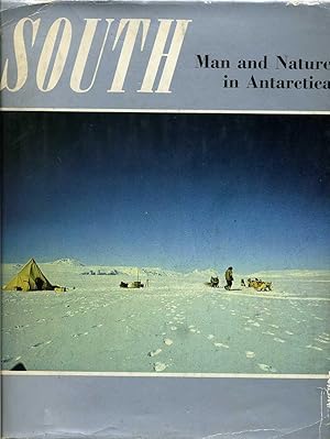 Immagine del venditore per South : Man and Nature in Antarctica : A New Zealand View venduto da Godley Books