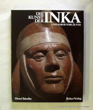 Die Kunst der Inka und ihrer Vorläufer. Von Valdívia bis Machu Picchu. Stuttgart, Belser, 1983. F...