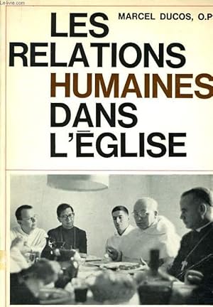 Seller image for LES RELATIONS HUMAINES DANS L'EGLISE for sale by Le-Livre