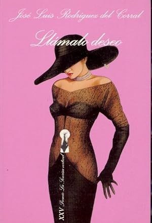 Seller image for LLAMALO DESEO - XXV PREMIO LA SONRRISA VERTICAL- for sale by Libreria 7 Soles