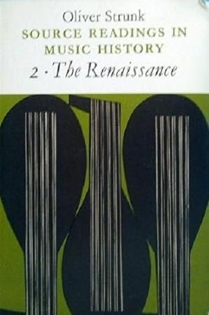 Source Readings In Music History:2, The Renaissance
