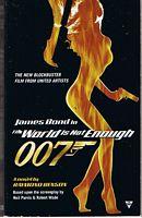 JAMES BOND - THE WORLD IS NOT ENOUGH