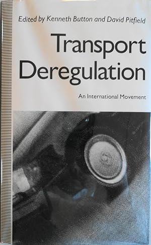 Bild des Verkufers fr Transport Deregulation: An International Movement zum Verkauf von School Haus Books