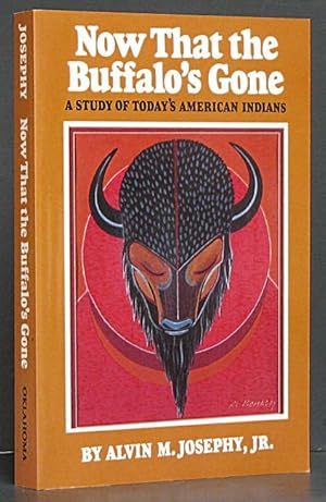 Now That the Buffalo's Gone: A Study of Today's American Indians