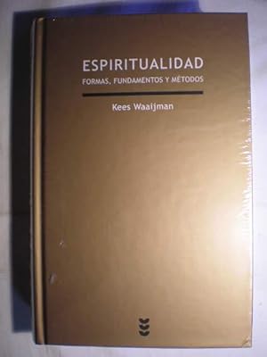 Espiritualidad. Formas, fundamentos y métodos