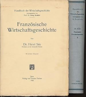 Französische Wirtschaftsgeschichte. 2 Bände. Handbuch der Wirtschaftsgeschichte. Hrsg. von Georg ...