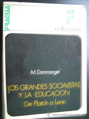 LOS GRANDES SOCIALISTAS Y LA EDUCACIÓN: DE PLATÓN A LENIN
