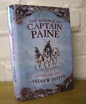 The Revenge Of Captain Paine: A Pyke Mystery ( Signed Copy )