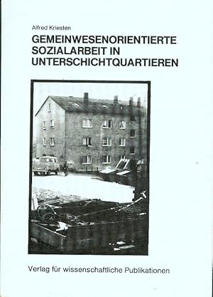 Gemeinwesenorientierte Sozialarbeit in Unterschichtquartieren