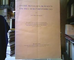 Bild des Verkufers fr Antike Menschen im Ringen um ihre Berufsbestimmung. Sonderausgabe aus den Sitzungsberichten der Preussischen Akademie der Wissenschaften Festvortrag in der ffentlichen Sitzung vom 21. Januar 1932. zum Verkauf von Antiquariat Michael Solder