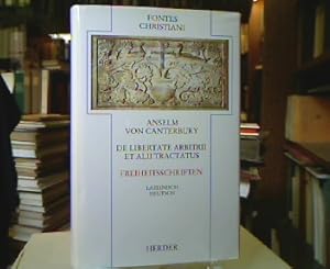 Bild des Verkufers fr De libertate Arbitrii et allii tractatus / Freiheitsschriften : [lateinisch.deutsch] / Anselm von Canterbury. bers. und eingeleitet von Hansjrgen Verweyen, (=Fontes Christiani ; Bd. 13). zum Verkauf von Antiquariat Michael Solder