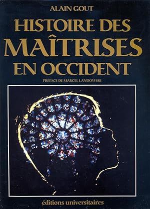 HISTOIRE DES MAITRISES EN OCCIDENT