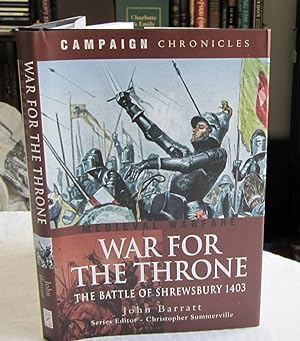 Seller image for War for the Throne: The Battle of Shrewsbury 1403 (Campaign Chronicles) for sale by Dandy Lion Editions