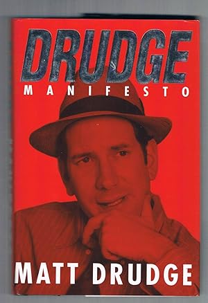 Imagen del vendedor de Drudge: Manifesto a la venta por Riverhorse Books