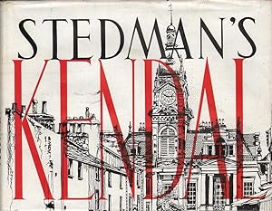 Imagen del vendedor de Stedman's Kendal a la venta por Mr Pickwick's Fine Old Books