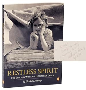 Seller image for Restless Spirit: The Life and Work of Dorothea Lange (Signed) for sale by Jeff Hirsch Books, ABAA