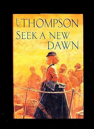 Seller image for Seek A New Dawn for sale by Little Stour Books PBFA Member