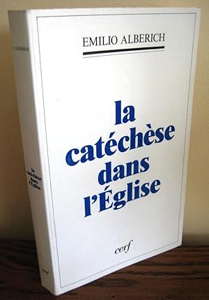 Immagine del venditore per LA CATECHESE DANS L'EGLISE venduto da Librairie Thot