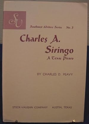 Seller image for Charles A. Siringo, A Texas Picaro. Southwest Writers Series, No.3 for sale by K & B Books
