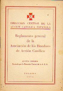 Imagen del vendedor de REGLAMENTO GENERAL DE LA ASOCIACIN DE LOS HOMBRES DE ACCIN CATLICA. 5 ed. a la venta por angeles sancha libros