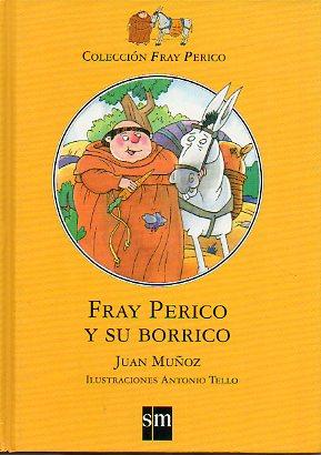 Imagen del vendedor de FRAY PERICO Y SU BORRICO. Ilustraciones de Antonio Tello. 26 ed. a la venta por angeles sancha libros