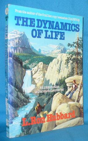 Seller image for The Dynamics of Life: An Introduction to Dianetics Discoveries for sale by Alhambra Books