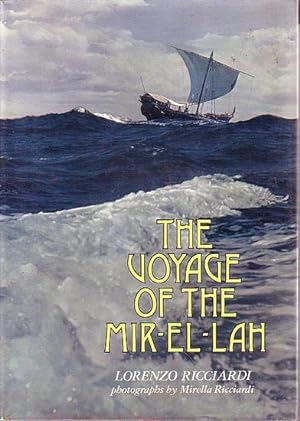 Imagen del vendedor de THE VOYAGE OF THE MIR-EL-LAH a la venta por Jean-Louis Boglio Maritime Books