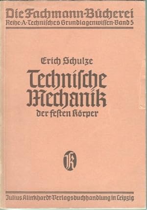 Bild des Verkufers fr Technische Mechanik der festen Krper : Grundri fr Praktiker. Die Fachmann-Bcherei ; Bd. 5 zum Verkauf von Bcher bei den 7 Bergen