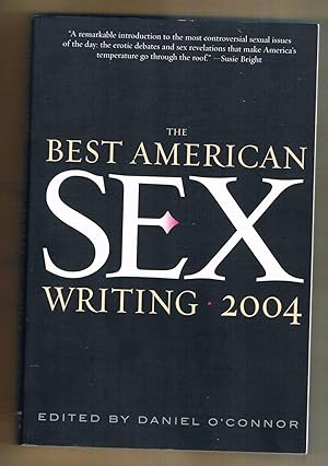 Bild des Verkufers fr The Best American Sex Writing 2004 zum Verkauf von Riverhorse Books