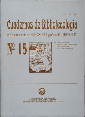 Immagine del venditore per Novela argentina del siglo XX : Bibliografa crtica (1900-1930). [In Cuadernos de Bibliotecologa, No. 15] venduto da Lirolay