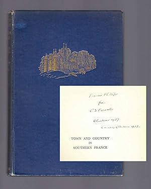 TOWN AND COUNTRY IN SOUTHERN FRANCE. Inscribed by C.S. Forester