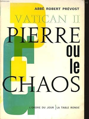 Bild des Verkufers fr VATICAN II PIERRE OU LE CHAOS zum Verkauf von Le-Livre