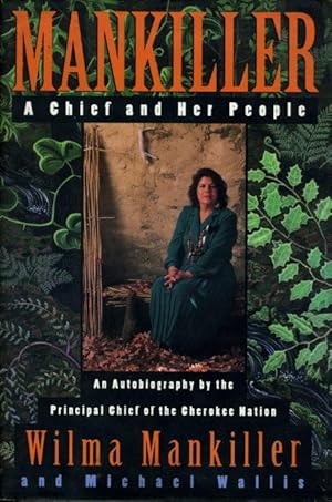 Image du vendeur pour MANKILLER: A Chief and Her People. mis en vente par Bookfever, IOBA  (Volk & Iiams)