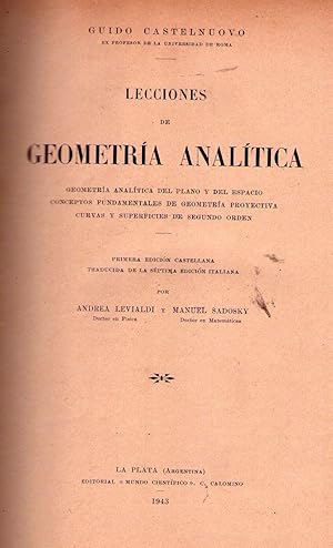 LECCIONES DE GEOMETRIA ANALITICA. Geometría analítica del plano y del espacio, conceptos fundamen...