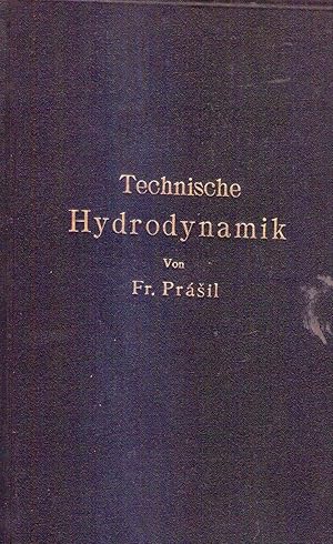 TECHNISCHE HYDRODYNAMIK. Mit 81 testfiguren