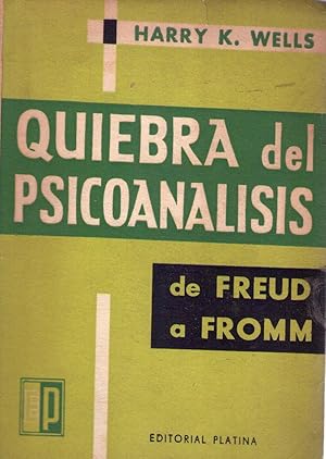 Imagen del vendedor de QUIEBRA DEL PSICOANALISIS. De Freud a Fromm a la venta por Buenos Aires Libros