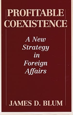 Profitable Coexistence: a New Strategy in Foreign Affairs