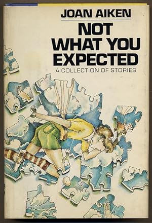 NOT WHAT YOU EXPECTED: A COLLECTION OF SHORT STORIES.
