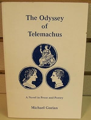 Odyssey of Telemachus: A Novel in Prose and Poetry