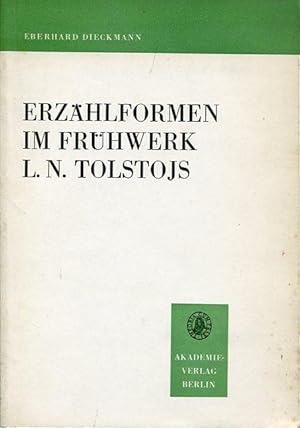 Bild des Verkufers fr Erzhlformen im Frhwerk L.N. Tolstojs 1851-1857. zum Verkauf von Antiquariat am Flughafen