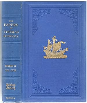 The Papers of Thomas Bowrey 1669-1713. discovered in 1913 by John Humphreys, and now in the posse...