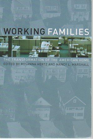 Immagine del venditore per Working Families: The Transformation of the American Home venduto da Bookfeathers, LLC