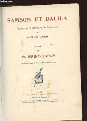 Bild des Verkufers fr SAMSON ET DALILA. OPERA EN 3 ACTES ET 4 TABLEAUX. MUSIQUE DE C. SAINT-SAENS. zum Verkauf von Le-Livre