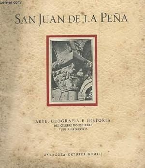 Seller image for SAN JUAN DE LA PENA. ARTE, GEOGRAFIA E HISTORIA DEL CELEBRE MONASTERIO Y SUS ALREDEDORES for sale by Le-Livre