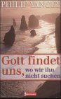 Seller image for Gott findet uns, wo wir ihn nicht suchen. Finding God in unexpected places. Dt. von Wolfgang Gnter. for sale by Kepler-Buchversand Huong Bach